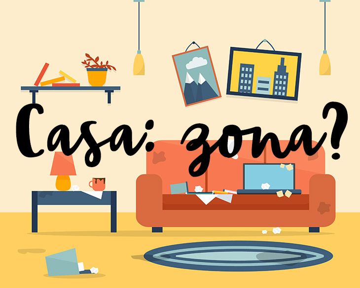 a casa está uma zona