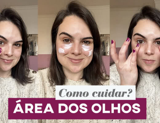 como cuidar da área dos olhos