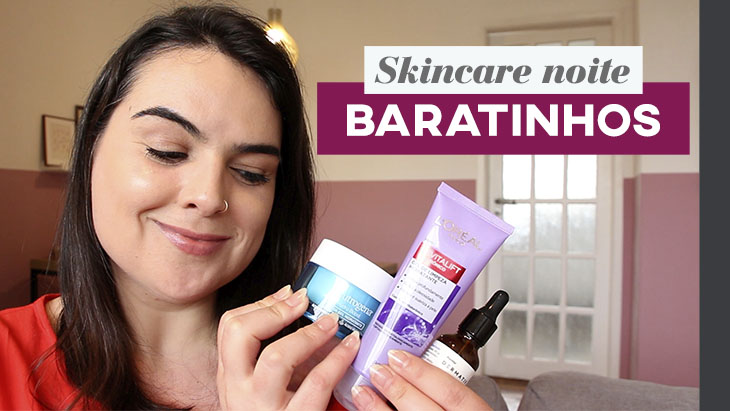 Skincare noturno só com produtos de farmácia!