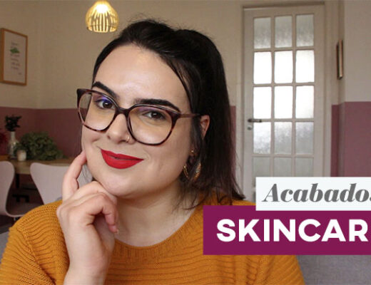 skincare usei até o fim
