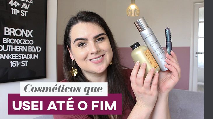 7 cosméticos que usei até o fim!